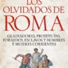 OLVIDADOS DE ROMA, LOS [RUSTICA]