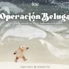 OPERACION BELUGA [CARTONE]