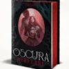 OSCURA (EL BOSQUE VORAZ 2) (ED. LIMITADA CANTOS PINTADOS) [CARTONE]