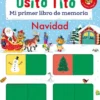 OSITO TITO: NAVIDAD (MI PRIMER LIBRO DE MEMORIA) [CARTONE]