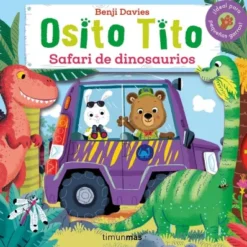 OSITO TITO: SAFARI DE DINOSAURIOS [CARTONE]