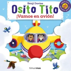 OSITO TITO: ¡VAMOS EN AVION! [CARTONE]