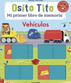 OSITO TITO: VEHICULOS (MI PRIMER LIBRO DE MEMORIA) [CARTONE]