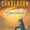 PALABRAS RADIANTES (EL ARCHIVO DE LAS TORMENTAS 2) [RUSTICA]