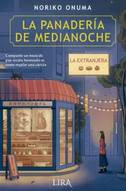 PANADERIA DE MEDIANOCHE, LA 1: LA EXTRANJERA [RUSTICA]
