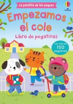 PANDILLA DE LOS PEQUES, LA: EMPEZAMOS EL COLE (LIBRO DE PEGATINAS) [RUSTICA]