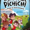 PANDILLA PICHICHI, LA Nº01: EL MISTERIO DEL BALON DESAPARECIDO [RUSTICA]