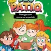 PATIO, LOS Nº03: EL ENIGMA DEL CONCURSO IMPOSIBLE [CARTONE]