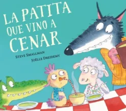 PATITA QUE VINO A CENAR, LA (LA OVEJITA QUE VINO A CENAR) [CARTONE]