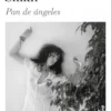 PATTI SMITH: PAN DE ANGELES (MEMORIAS) [CARTONE]