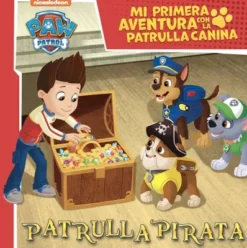 PAW PATROL PATRULLA CANINA: MI PRIMERA AVENTURA CON LA PATRULLA CANINA: PATRULLA PIRATA [RUSTICA]