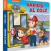 PAW PATROL PATRULLA CANINA: VAMOS AL COLE [CARTONE]