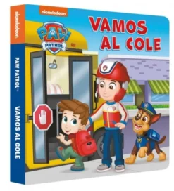 PAW PATROL PATRULLA CANINA: VAMOS AL COLE [CARTONE]