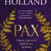 PAX: GUERRA Y PAZ EN LA EDAD DE ORO DE ROMA [RUSTICA]