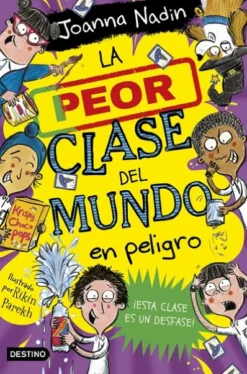 PEOR CLASE DEL MUNDO, LA Nº4: LA PEOR CLASE DEL MUNDO EN PELIGRO [RUSTICA]