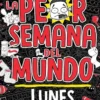 PEOR SEMANA DEL MUNDO, LA Nº01: LUNES [CARTONE]