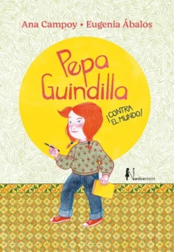 PEPA GUINDILLA ¡CONTRA EL MUNDO! [CARTONE]