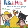 PEPE Y MILA PASAN EL DIA EN LA GRANJA [CARTONE]