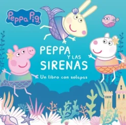 PEPPA PIG: PEPPA Y LAS SIRENAS [CARTONE]