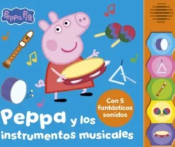PEPPA PIG: PEPPA Y LOS INSTRUMENTOS MUSICALES (LIBRO CON SONIDOS) [CARTONE]