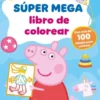 PEPPA PIG: SUPER MEGA LIBRO DE COLOREAR (ACTIVIDADES) [RUSTICA]