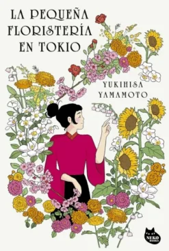 PEQUEÑA FLORISTERIA EN TOKIO, LA [RUSTICA]