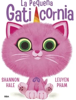 PEQUEÑA GATICORNIA, LA [CARTONE]