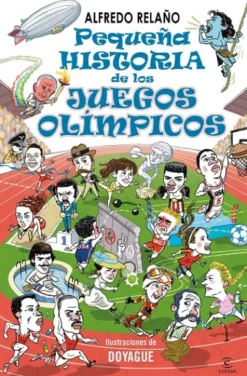 PEQUEÑA HISTORIA DE LOS JUEGOS OLIMPICOS [CARTONE]