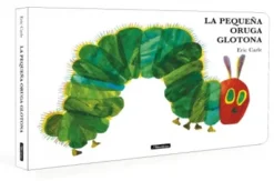 PEQUEÑA ORUGA GLOTONA, LA [CARTONE]
