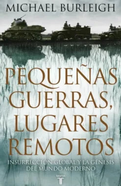 PEQUEÑAS GUERRAS, LUGARES REMOTOS [RUSTICA]