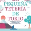 PEQUEÑA TETERIA DE TOKIO, LA [CARTONE]