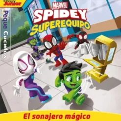 PEQUECUENTOS: SPIDEY Y SU SUPEREQUIPO EL SONAJERO MAGICO [CARTONE]