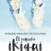 PEQUEÑO IKIGAI, EL (LIBRO ILUSTRADO) [CARTONE]