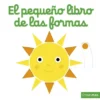 PEQUEÑO LIBRO DE LAS FORMAS, EL (LIBRO CON SOLAPAS Y LENGUETAS) [CARTONE]