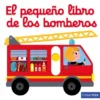 PEQUEÑO LIBRO DE LOS BOMBEROS, EL [CARTONE]