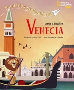 PEQUEÑOS EXPLORADORES: VAMOS A DESCUBRIS VENECIA [CARTONE]