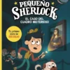 PEQUEÑO SHERLOCK: EL CASO DEL CUADRO MISTERIOSO [RUSTICA]