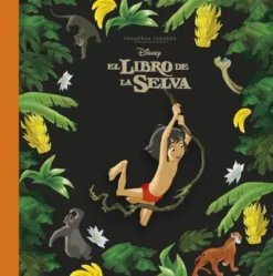 PEQUEÑOS TESOROS: EL LIBRO DE LA SELVA [CARTONE]