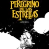 PEREGRINO DE LAS ESTRELLAS, EL [CARTONE]