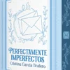 PERFECTAMENTE IMPERFECTOS (EDICION CON CANTOS PINTADOS) [RUSTICA]