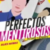 PERFECTOS MENTIROSOS II: PELIGOS Y VERDADES [RUSTICA]