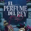 PERFUME DEL REY, EL [BOLSILLO]