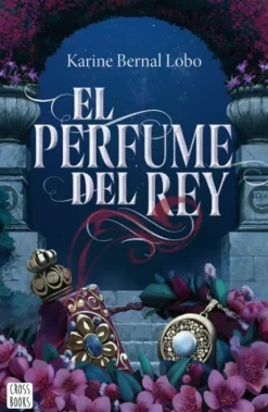 PERFUME DEL REY, EL [RUSTICA]