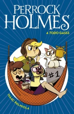 PERROCK HOLMES Nº13: A TODO GASSS [CARTONE]