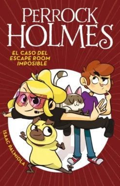 PERROCK HOLMES Nº09: EL CASO DEL ESCAPE ROOM IMPOSIBLE [CARTONE]