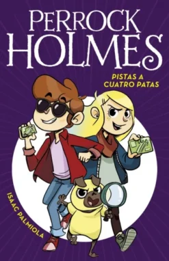 PERROCK HOLMES Nº02: PISTAS A CUATRO PATAS [CARTONE]