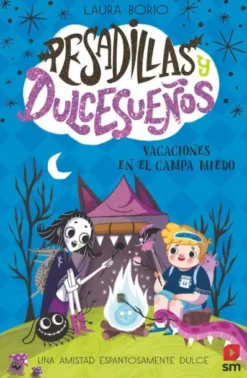 PESADILLAS Y DULCESUEÑOS Nº03: VACACIONES EN EL CAMPA MIEDO [CARTONE]