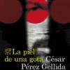 PIEL DE UNA GOTA, LA [RUSTICA]