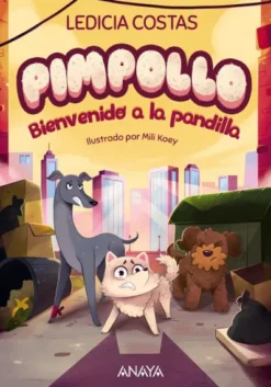 PIMPOLLO Nº02: BIENVENIDO A LA PANDILLA [RUSTICA]