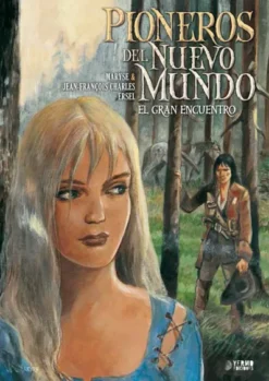 PIONEROS DEL NUEVO MUNDO Nº5: EL GRAN ENCUENTRO [CARTONE]